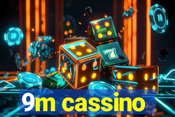 9m cassino